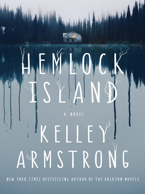 Title details for Hemlock Island by Kelley Armstrong - Available